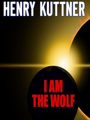 cover image of I Am the Wolf